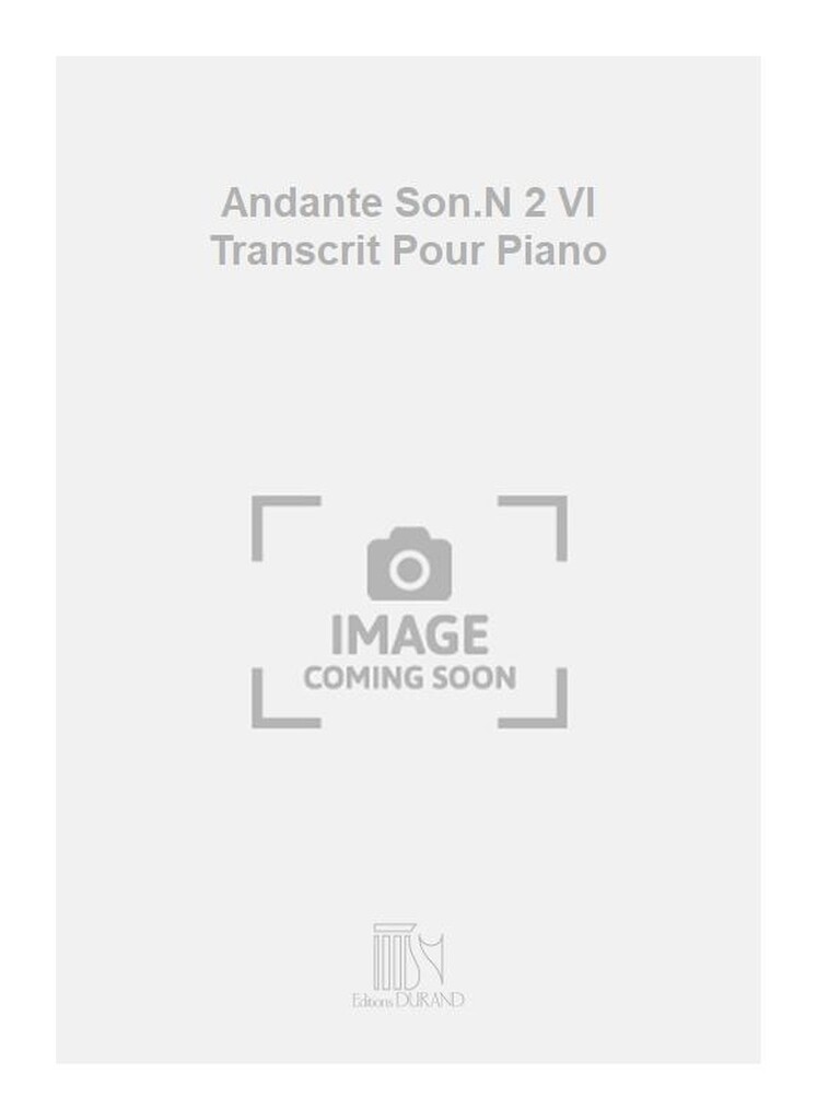 Andante Son.N 2 Vl Transcrit Pour Piano